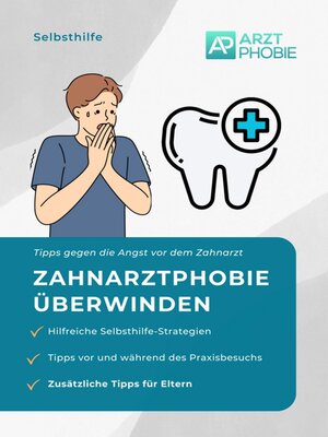 cover image of Zahnarztphobie überwinden